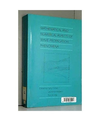Mathematical and Numerical Aspects of Wave Propagation Phenomena, Cohen, Gary; H