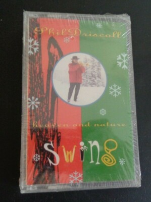 PHIL DRISCOLL Heaven And Nature Swing Cassette Tape NEW Christmas Holiday 1993