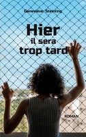 GenevièVe Steinling | Hier Il Sera Trop Tard | Taschenbuch | FranzöSisch (2022)