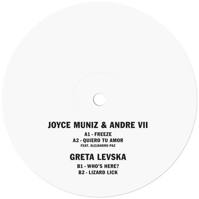 Joyce Muniz & Andre VII / Greta Levska / FREEZE / WHOS HERE? / FM X / Kompakt 1