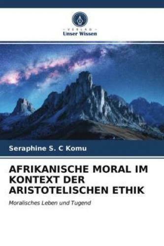 Thumbnail - Afrikanische Moral Kontext Der Aristotelischen Ethik Moralisches Leben
