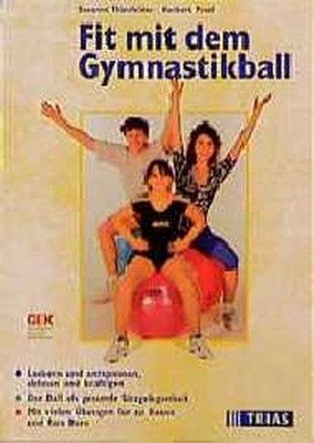 Fit mit dem Gymnastikball Thierfelder, Susanne und Norbert Praxl: