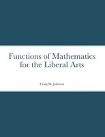 Craig Johnson | Functions Of Mathematics For The Liberal Arts | Taschenbuch