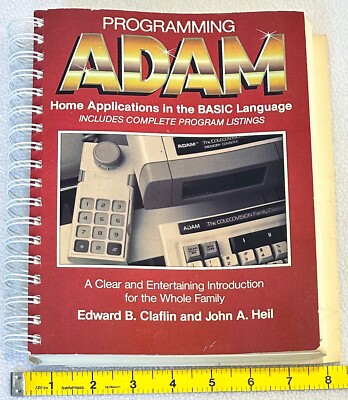 Programming ADAM Home Applications In The BASIC Language Edward Claflin 1984 1st