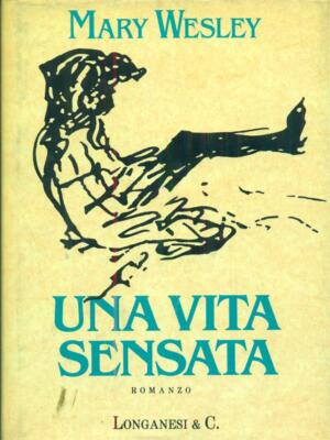 UNA VITA SENSATA WESLEY MARY LONGANESI 1991 LA GAJA SCIENZA