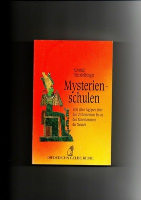Konrad Dietzfelbinger, Mysterienschulen - Vom Alten Ägypten über das Urchristent