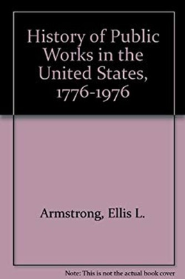 #ad History of Public Works in the United States 1776 1976 Hardcover $7.32