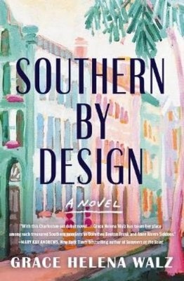 Grace Helena Walz Southern by Design (Taschenbuch)