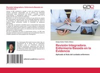 Gladys Esther PatiñO Villalva | RevisióN Integradora. EnfermeríA Basada En La...