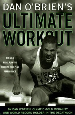 DAN O'BRIEN'S ULTIMATE WORKOUT: THE GOLD MEDAL PLAN FOR *Excellent Condition*