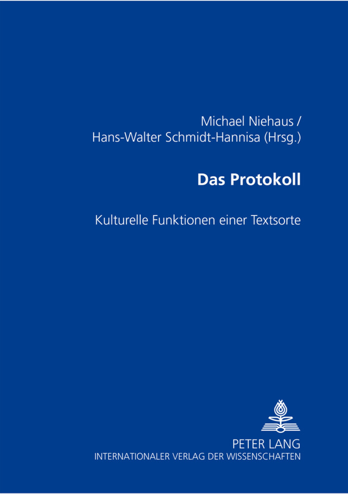 Thumbnail - Das Protokoll Kulturelle Funktionen Einer Textsorte Michael Niehaus