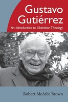 Gustavo Gutierrez Robert Mcafee Brown Taschenbuch Kartoniert / Broschiert 2013