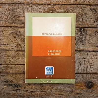 Edmund Husserl, Esperienza e giudizio, Silva, 1965