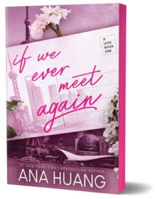 If We Ever Meet Again (If Love, 1) - Paperback By Huang, Ana - GOOD