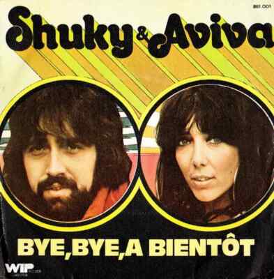 Shuky & Aviva Bye, Bye, A Bientôt Vinyl Single 7inch NEAR MINT Wip Records,Wi