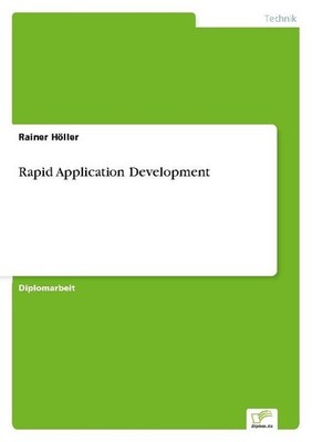 Rapid Application Development Rainer Höller