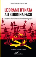 Lona Charles Ouattara | Le Drame D'inata Au Burkina Faso | Taschenbuch (2022)