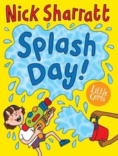 Splash Day!, Paperback by Sharratt, Nick; Sharratt, Nick (ILT), Brand New, Fr...