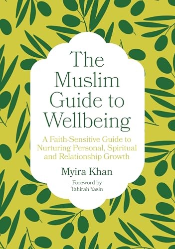 The Muslim Guide to Wellbeing by Myira Khan Paperback - Image 9