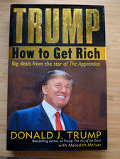 2004 Donald J Trump Autographed Signed First Edition How To Get Rich Book