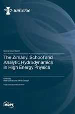 The Zimnyi School and Analytic Hydrodynamics in High Energy Physics by M?t? Csan
