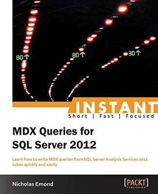 Instant MDX Queries für SQL Server 2012, Nicholas Emond