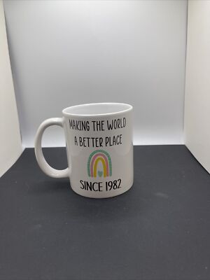 Making the World a better place since 1982 Born in 1982 Coffee Mug 40 Years