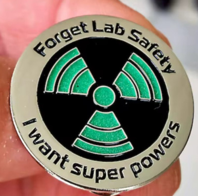 Science Enamel Pin Badge Glow in The Dark Forget Lab Safety I Want Super Powers