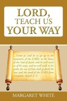 Margaret White | Lord, Teach Us Your Way | Taschenbuch | Englisch (2011)