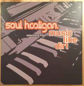 Soul Hooligan - Selections From... Music Like Dirt, (CD)