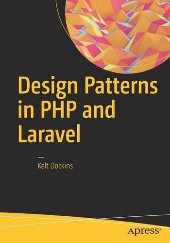 Design Patterns in PHP and Laravel - 9781484224502