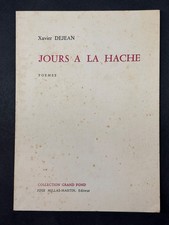 Xavier Dejean (Versand nach DELTEIL); Jours a la Hache; Millas-Martin; 1973; BE