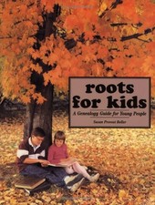 ROOTS FOR KIDS: A GENEALOGY GUIDE FOR YOUNG PEOPLE By Susan Provost Beller *VG+*