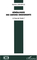 Martine Lani-Bayle | GéNéAlogie Des Savoirs Enseignants | Taschenbuch (1996)