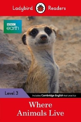 Ladybird Readers Level 3 - BBC Earth - Where Animals Live (ELT Gra (Taschenbuch)