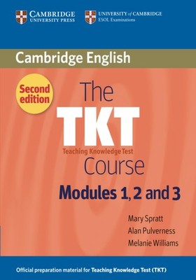 The TKT Course Modules 1, 2 and 3 - paperback Spratt, Mary|Pulverness, Alan|...