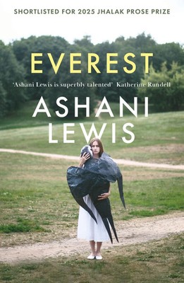 Everest | Shortlisted for the 2025 Jhalak Prose Prize | Ashani Lewis | Englisch