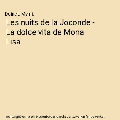Les nuits de la Joconde - La dolce vita de Mona Lisa, Doinet, Mymi