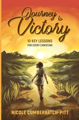 Cumberbatch-Pitt - Journey to Victory  10 Key Lessons for Every Christ - X555z