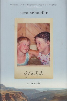 Grand: A Memoir - Hardback Schaefer, Sara
