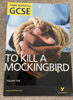York Notes for GCSE To Kill A Mockingbird by Harper Lee Textbook