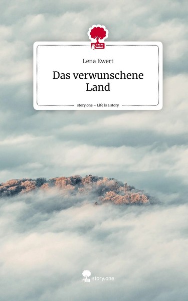 Lena Ewert | Das Verwunschene Land. Life Is A Story - Story.One | Buch | Deutsch-image