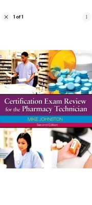 Certification Exam Review for The Pharmacy Technician (2nd Edition)