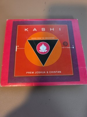 KASHI Prem Joshua & Chintan CD Song From The India Within * Disk Excellent *