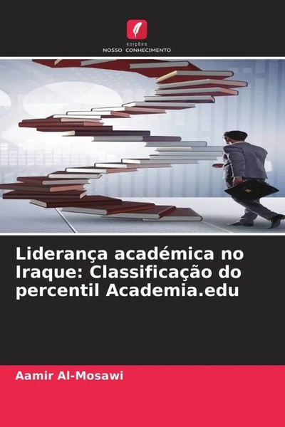 LiderançA AcadéMica No Iraque: ClassificaçãO Do Percentil Academia.Edu Al-Mosawi-image