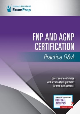 FNP and AGNP Certification Practice Q&A, Springer Publishing Company, Very Good