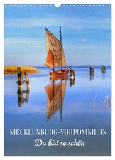 MECKLENBURG-VORPOMMERN. Du bist so schön (Wandkalender 2026 DIN A3 hoch),...