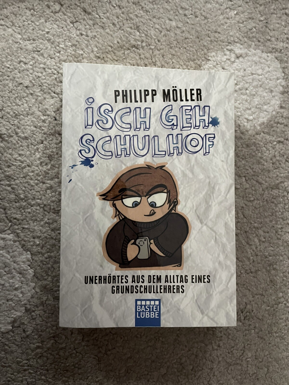 Thumbnail - Isch Geh Schulhof Von Philipp Möller (2012, Taschenbuch)