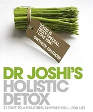 Dr. Joshi's Holistic Detox: 21 Days to a Healthier, Slimmer You - F - GOOD