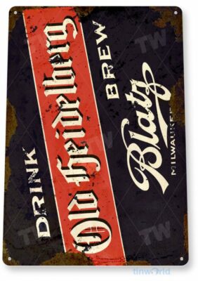 BLATZ BEER TIN SIGN 12x18 MILWAUKEE LAGER BREWERY  BREWING COMPANY RUSTIC PUB